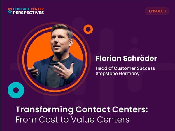 Florian Schröder - “Transforming Contact Centers: From Cost to Value Centers" - Page 1