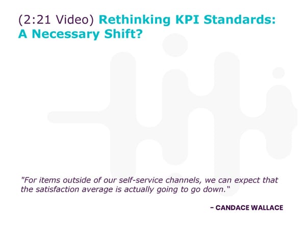 Candace Wallace - "CCOs: Why Advocate for Downward CSAT Trends" - Page 7
