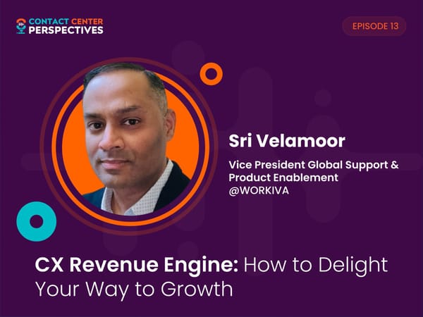 Sri Velamoor - "CX Revenue Engine: How to Delight Your Way to Growth" - Page 1