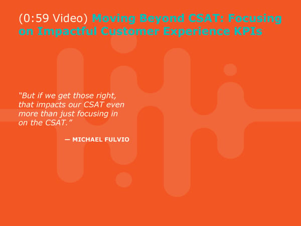 Michael Fulvio - “Why You Shouldn’t Be Obsessed with CSAT” - Page 15