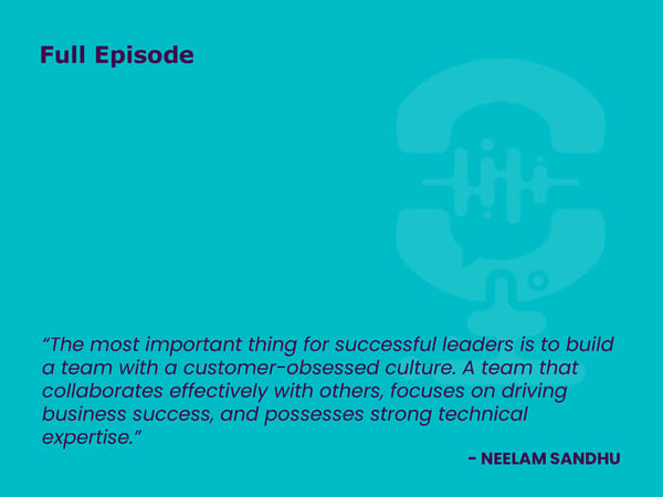 Neelam Sandhu - "CX Leaders: How to Help Sales Close Larger Deals?" - Page 4