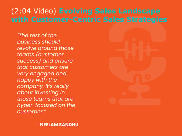 Neelam Sandhu - "CX Leaders: How to Help Sales Close Larger Deals?" - Page 6