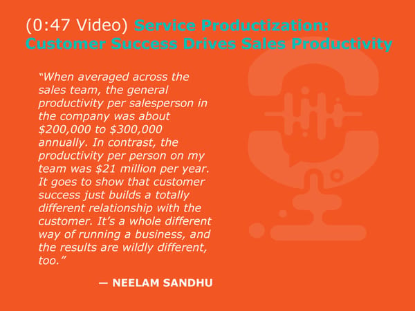 Neelam Sandhu - "CX Leaders: How to Help Sales Close Larger Deals?" - Page 15