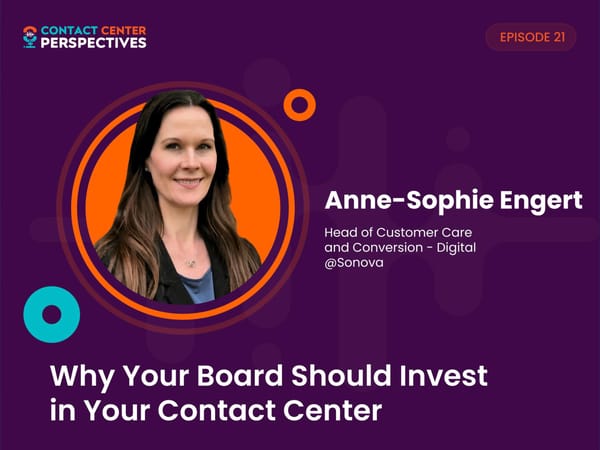 Anne-Sophie Engert - “Why Your Board Should Invest in Your Contact Center” - Page 1