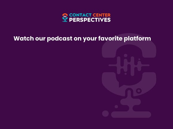 Anne-Sophie Engert - “Why Your Board Should Invest in Your Contact Center” - Page 16