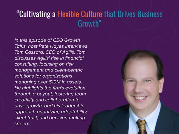 CEO Growth Talks: Tom Cassara Podcast - "Cultivating a Flexible Culture that Drives Business Growth" - Page 3