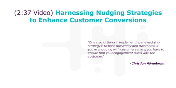 Christian Hörnebrant - "Essential Insights on the Contact Center Nudging Strategy" - Page 7