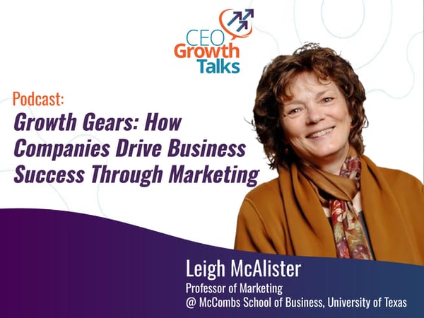 CEO Growth Talks: Leigh McAlister Podcast - "Growth Gears: How Companies Drive Business Success Through Marketing" - Page 1