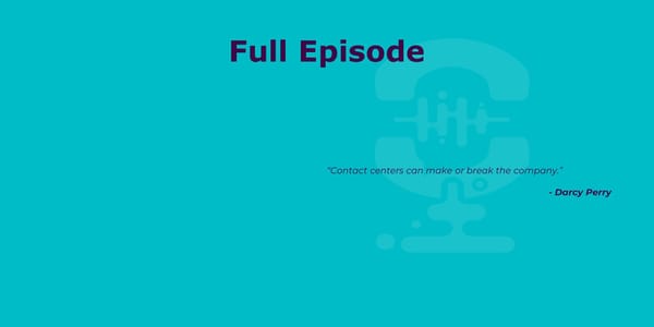 Darcy Perry - "Where Contact Centers Are Still Missing the Mark" - Page 4