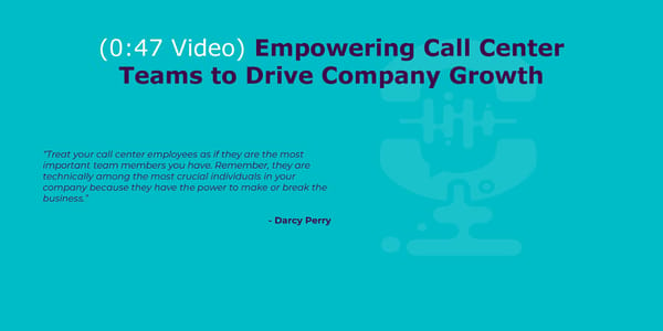 Darcy Perry - "Where Contact Centers Are Still Missing the Mark" - Page 16