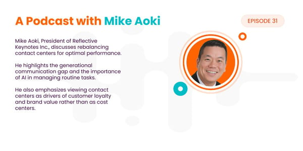 Mike Aoki - "How to Rebalance Your Contact Center for Success" - Page 3