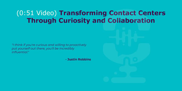 Justin Robbins - “Contact Center Leaders: Stop Celebrating False Conclusions” - Page 12