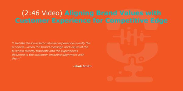 Mark Smith - "Branded CX is Your #1 Competitive Path to 2X Growth" - Page 10