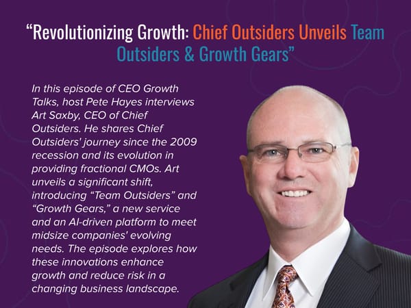 CEO Growth Talks: Art Saxby Podcast "Revolutionizing Growth: Chief Outsiders Unveils Team Outsiders & Growth Gears" - Page 3