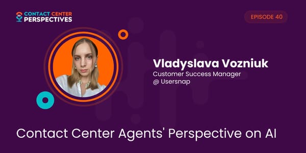 Vladyslava Vozniuk - "Contact Center Agents' Perspective on AI" - Page 1