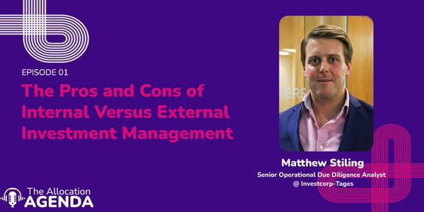 Matthew Stiling - "The Pros and Cons of Internal Versus External Investment Management" - Page 1